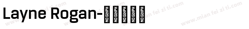 Layne Rogan字体转换